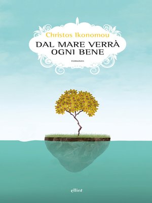 cover image of Dal mare verrà ogni bene
